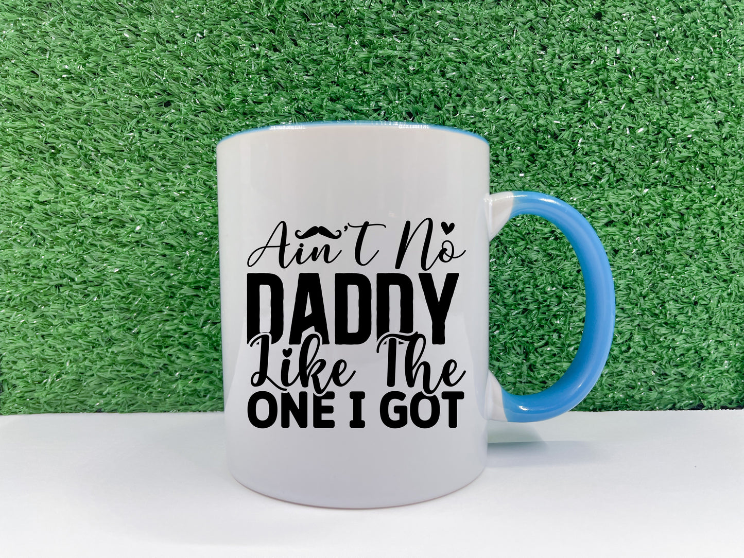 Ain't No Daddy Like the One I Got