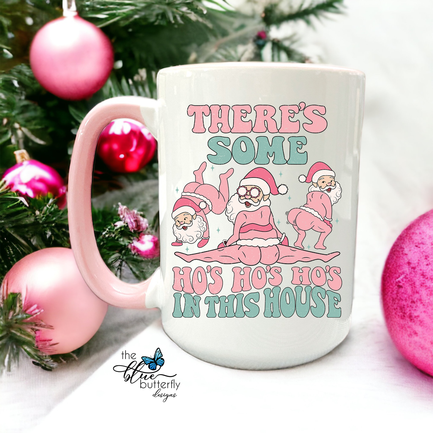 Ho Ho Ho’s In This House Mug