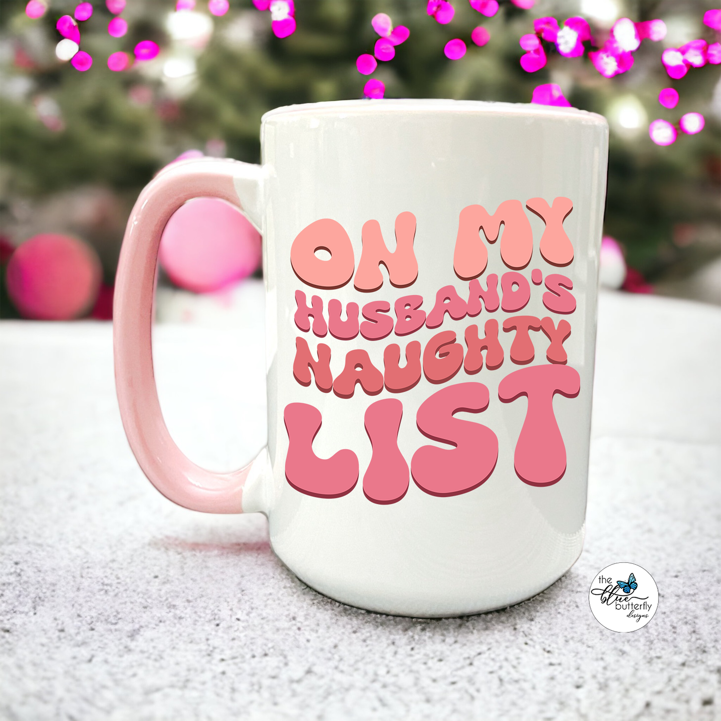 On My Husband’s Naughty List Mug