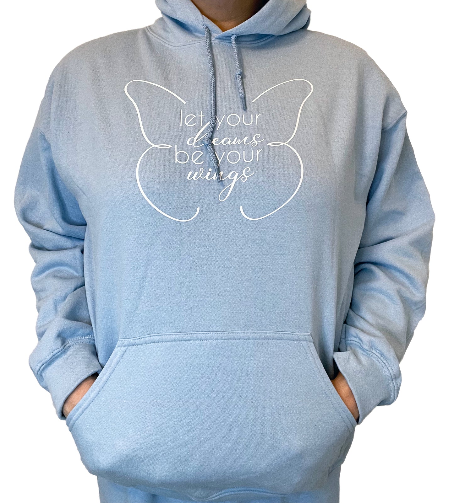 Let Your Dreams Be Your Wings Hoodie