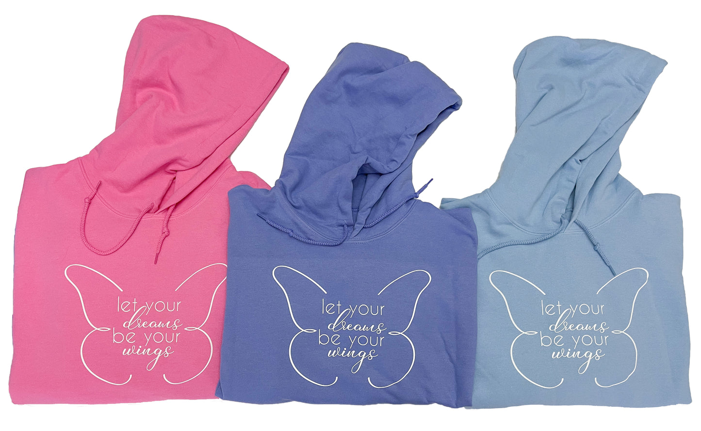 Let Your Dreams Be Your Wings Hoodie