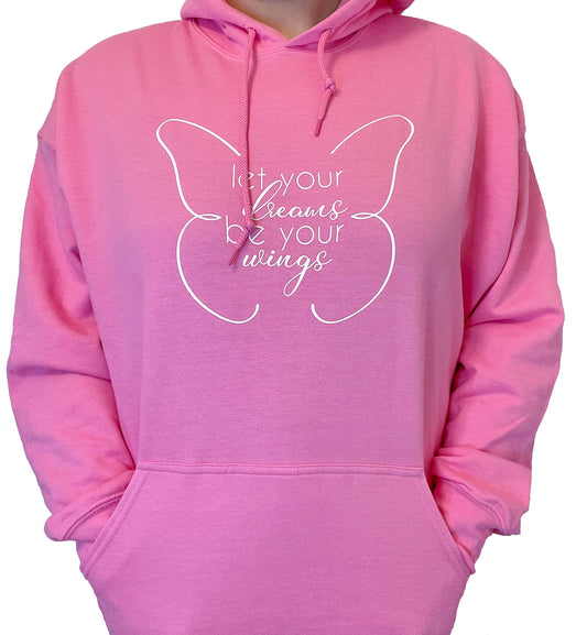 Let Your Dreams Be Your Wings Hoodie